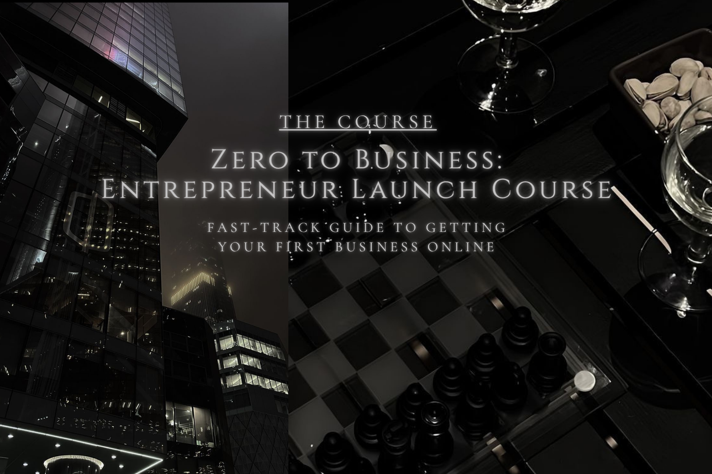 Zero to Business: Entrepreneur Launch Course