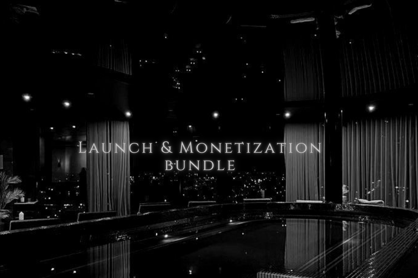 Launch & Monetization Bundle